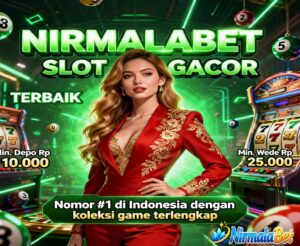 NirmalaBet Slot BSI Online Jackpot Besar Tanpa Batas