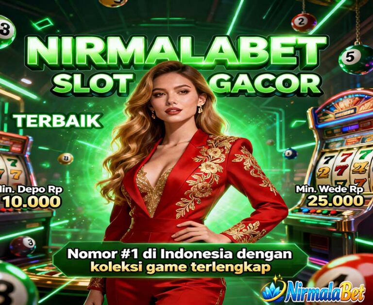 NirmalaBet Slot BSI Online Jackpot Besar Tanpa Batas